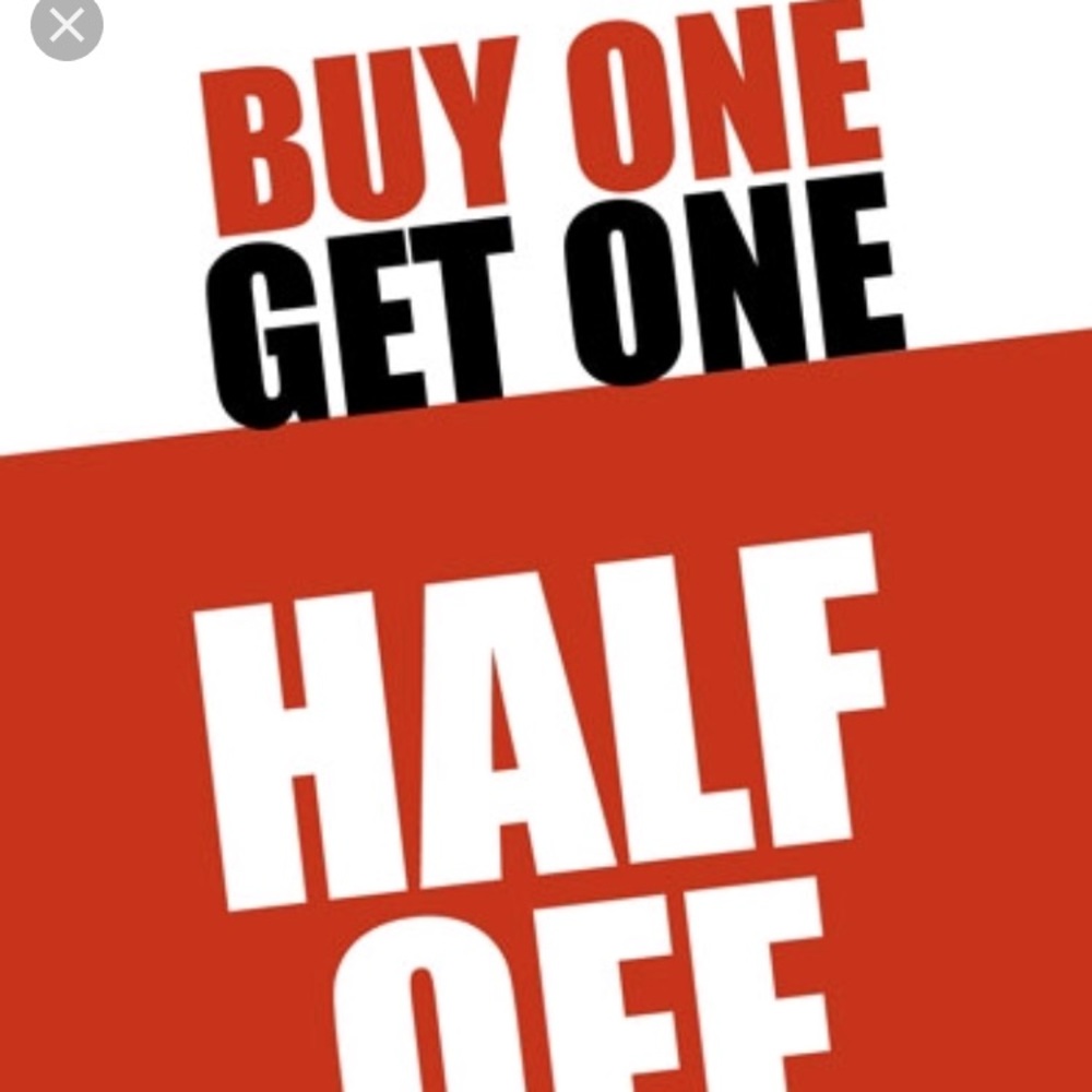 Buy One get one half off or free .
